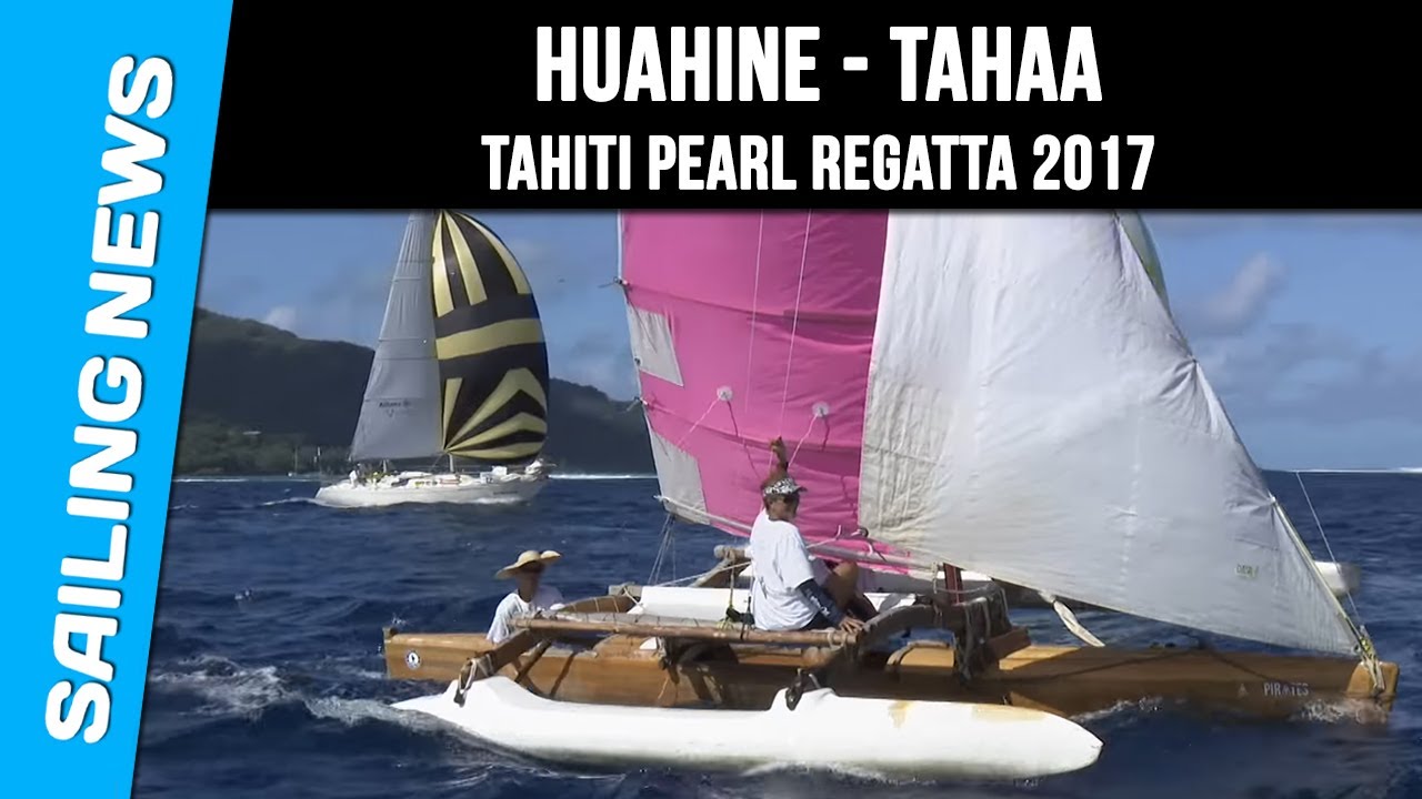 Tahiti Pearl Regatta 2017 - Rallying Huahine - Tahaa