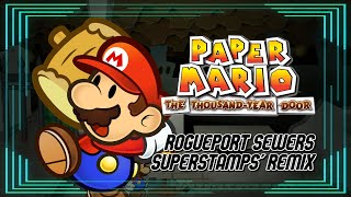 Rogueport Sewers - Restamped | Paper Mario: The Thousand Year Door