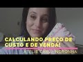 Calculando preço de custo e de venda em costura criativa