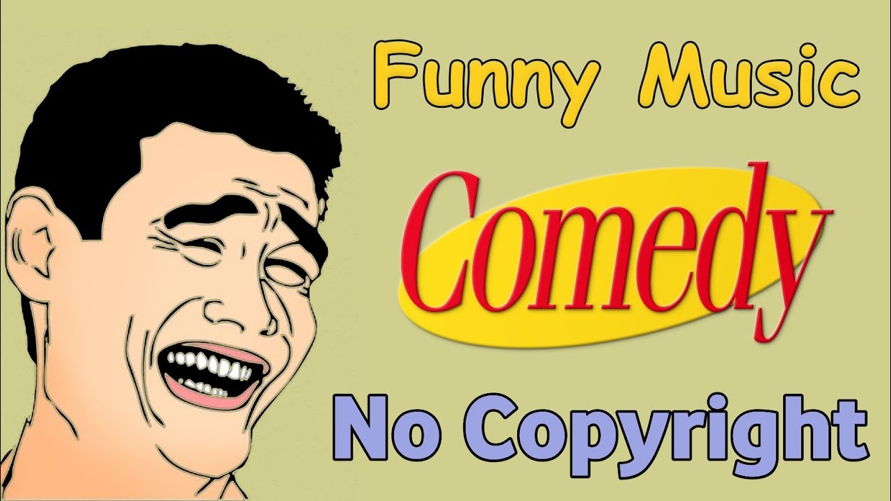 Funny Music No Copyright/ No Copyright Comedy Sound Effect / No Copyright Background Music YouTube