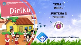 TEMA 1 SUBTEMA 2 PEMBELAJARAN 4 KELAS 1 || TUBUHKU