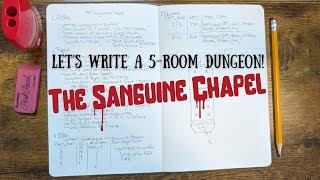 Let's Make a 5 Room Dungeon! The Sanguine Chapel