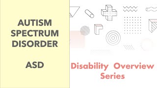 Overview of Autism Spectrum Disorder
