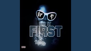 Did It First (Remix) - Vip Ri