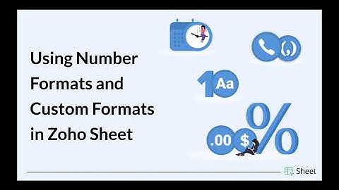 Number formats and custom formats | Zoho Sheet webinar