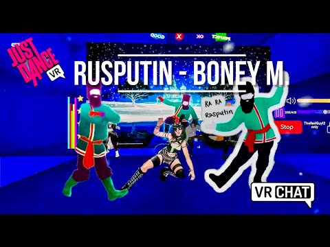 Rasputin  - Boney M . [Just Dance] VRChat