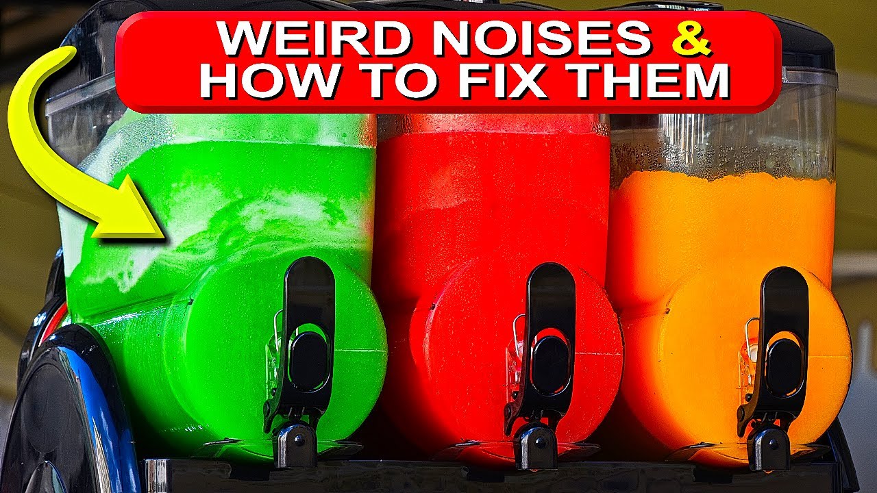 Identifying The Thudding Sounds In Slushy Machines & How To Fix Them ...