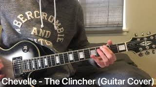 Chevelle - The Clincher (Guitar Cover)