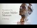 Presentation of the Gustav Mahler Museum in Hamburg