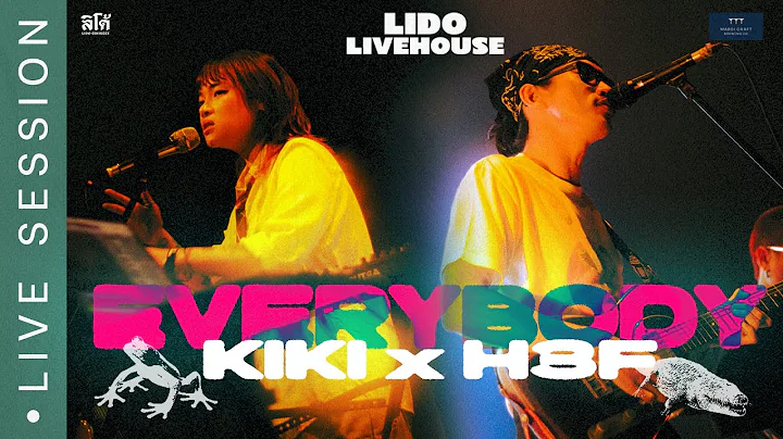 Everybody I KIKI x H 3 F [Live Session]