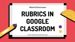 Rubrics in Google Classroom