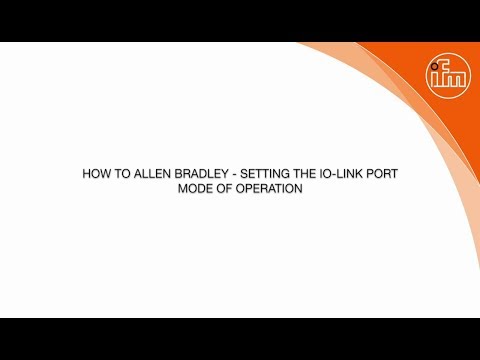 How To: Allen Bradley - Setting the IO Link port mode of operation (7)