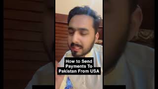 How to Send Money To Pakistan |Easily Receive Your Payments in Pakistani Bank From USA UK & CA