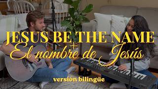 Download lagu JESUS BE THE NAME (El nombre de Jesús) I versión BILINGÜE I Elevation Worship