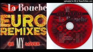 La Bouche - Be My Lover (House Mix) - 1995