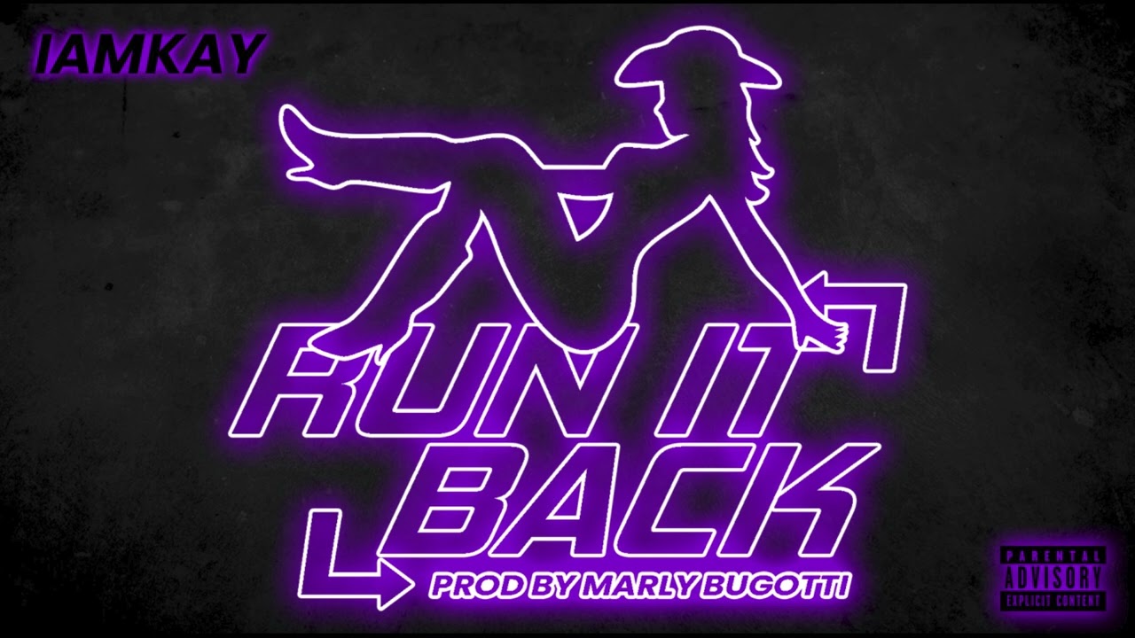 Watch IamKay - Run It Back on YouTube Watch IamKay - Run It Back on YouTube