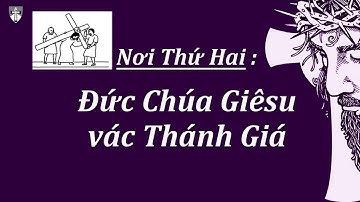 SUY NIỆM 14 CHẶNG ĐÀNG THÁNH GIÁ