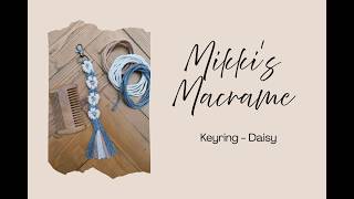 Macrame Daisy Keyring | Daisy Keychain | Intermediate Macrame Tutorial