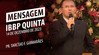 Quando sofremos perseguições... | Pr. Tarcísio Guimarães | 14 de  Dezembro de 2023
