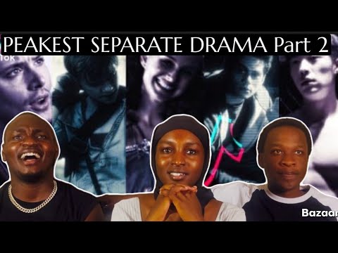 THE PEAKEST SEPARATE DRAMA COMPILATION V2 FOR @EpicReactionsXI (REACTION)
