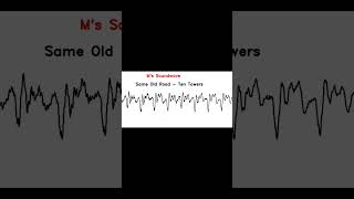 Same Old Road  Ten Towers