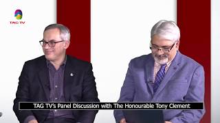 TAG TV's Panel Discussion with The Honourable Tony Clement