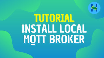 Tutorial Install Local MQTT Broker