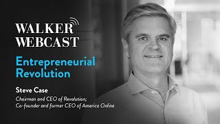Entrepreneurial Revolution with Steve Case, Chairman and CEO of Revolution