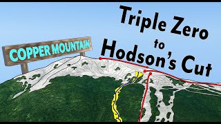 Copper Mountain - Triple Zero to Hodson's Cut - Colorado's Best Groomers