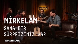 Mirkelam @Akustikhane - Sana Bir Sürprizimiz Var #Akustikhane #sesiniaç Resimi