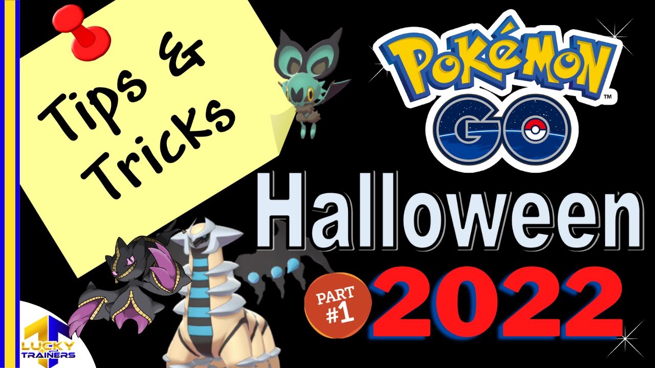 Halloween Event 2022 Part 1 Tips and Tricks - Pokemon Go