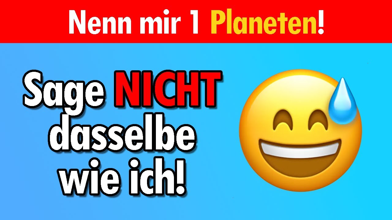 Sage nicht dasselbe wie ich!