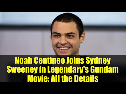 Noah Centineo Joins Sydney Sweeney in Legendary's Gundam Movie: All the Details