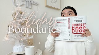 How to set boundaries during the holidays | saying No, feeling less guilt, + free boundary scripts