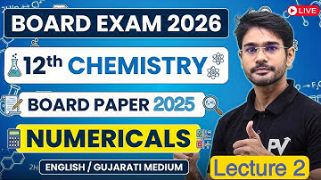 📢 12th Chemistry IMP SUMS L2 | PYQs | GUJCET + BOARD Preparation 2026 | English & Gujarati Medium
