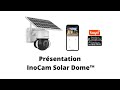 InoCam Solar Dome™ Caméra Rotative Sans Fil