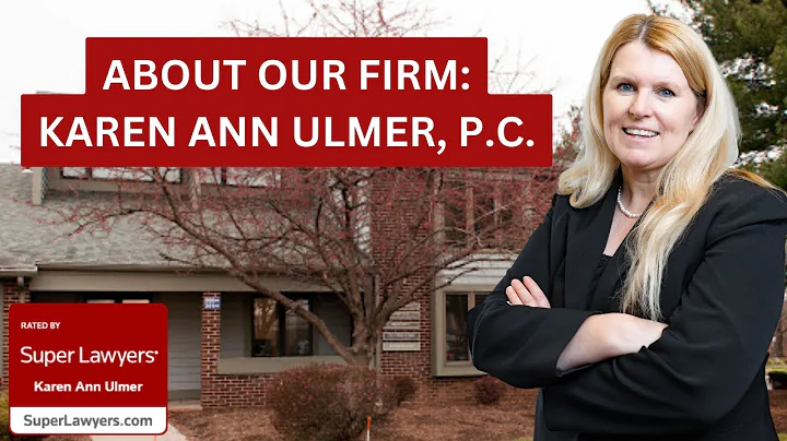 ABOUT OUR FIRM: Karen Ann Ulmer, P.C.