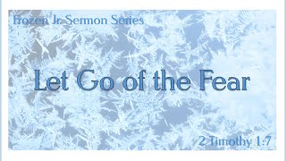 Let Go of the Fear: FUMC Saint Cloud - Traditional Service June 15, 2025