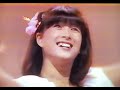 夏のヒロイン🎵河合奈保子さん💎素敵なラブリー・ボーイ🎵小泉今日子さん💎愛の飛行士🎵イルカさん💎ブロンディの誘惑のらくさし倉田まり子さん&河合奈保子さん[1982年夏]