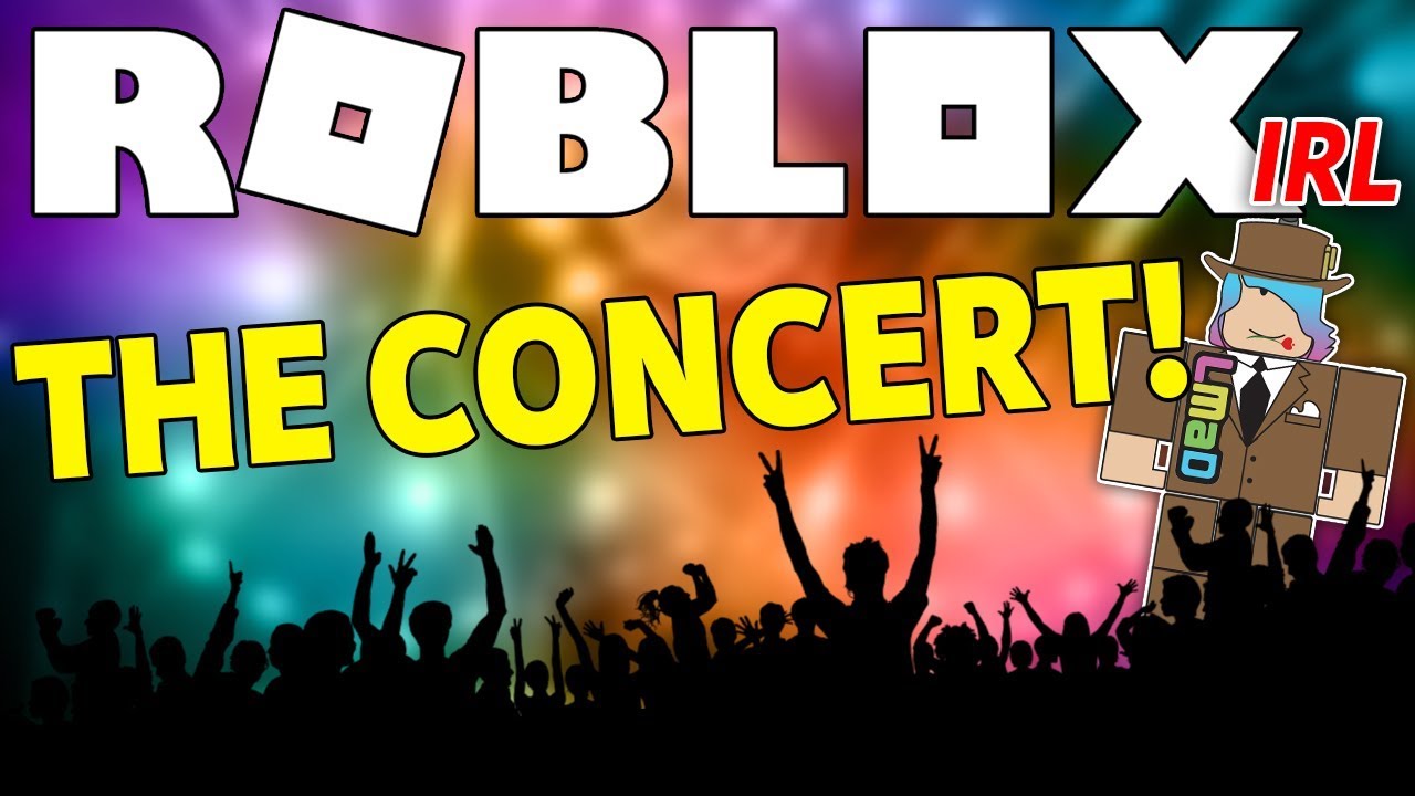 Roblox Irl The Concert Part 1 - 