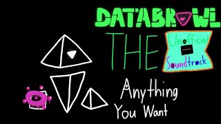 Databrawl The Unofficial Soundtrack - Anything You Want