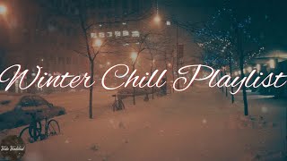 Winter Chill Playlist - Kelly Rowland,