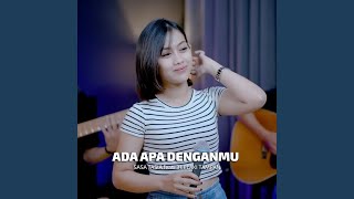 Download Lagu Ada Apa Denganmu (feat. 3 Lelaki Tampan) Download Lagu Ada Apa Denganmu (feat. 3 Lelaki Tampan)