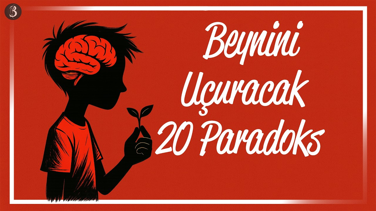 Hayata Bakış Açınızı Değiştirecek 20 Paradoks
