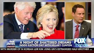 Hillary Clinton's violent reaction the night she lost to Trump - Brian Kilmeade and Doug Wead