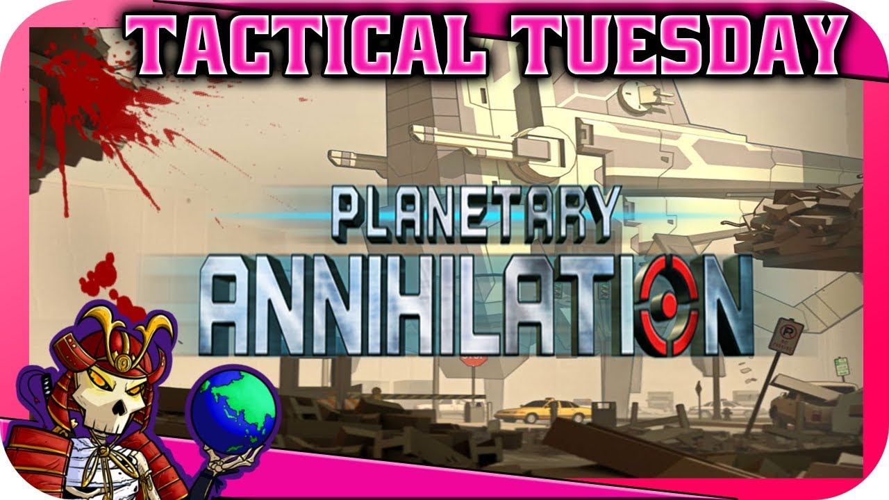 Planetary Annihilation | Tactical Tuesdays | Let's Play Planetary Annihilation Gameplay