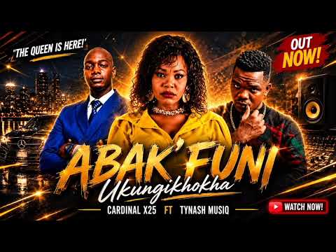 Tynash Musiq x Cardinal X25 - Abak'funi Ukungikhokha [ Amapiano Hit Song ]