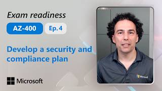 Preparing for AZ-400 - Develop a security and compliance plan (Part 4 of 5)