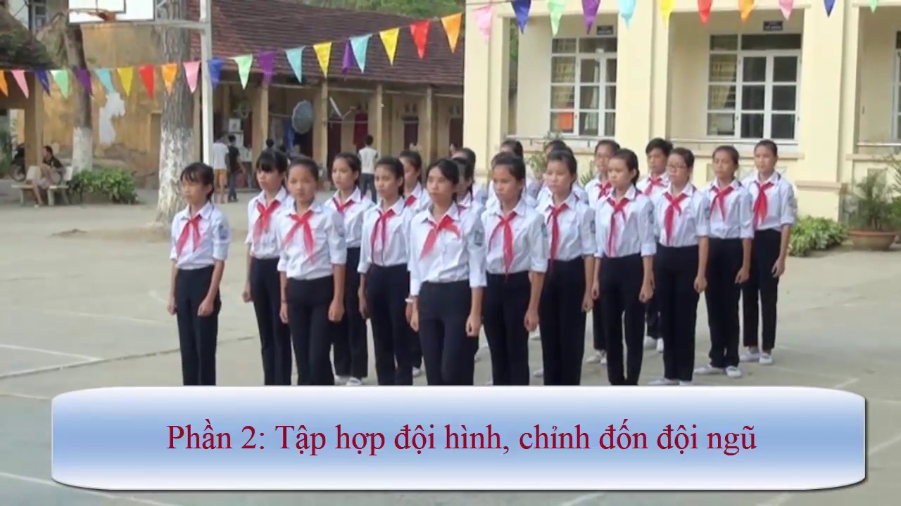 [Nghi thức đội] Phần 2. Tập hợp đội hình, chỉnh đốn đội ngũ - Huong TV