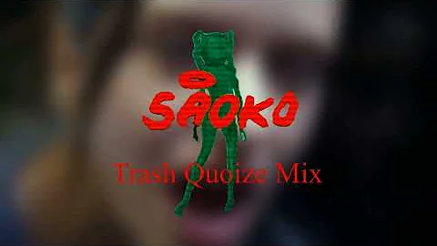 ROSALÍA - SAOKO (Trash Quoize Mix)